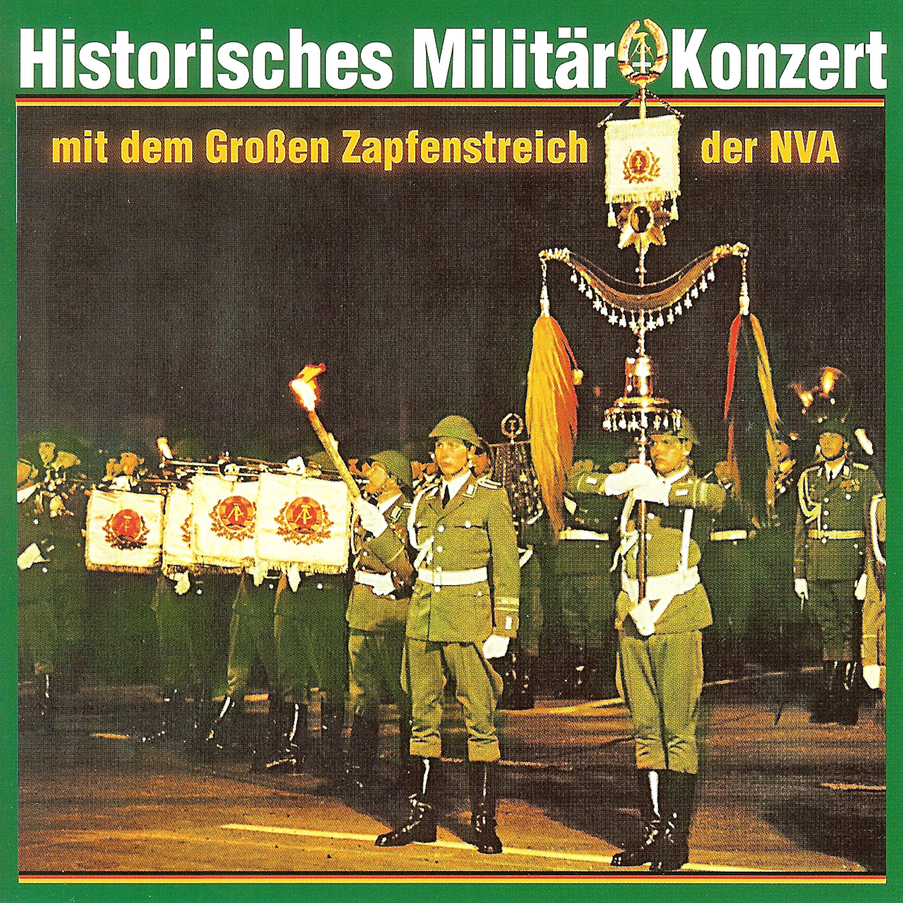 Релиз Historisches Militärkonzert mit dem großen Zapfenstreich der NVA