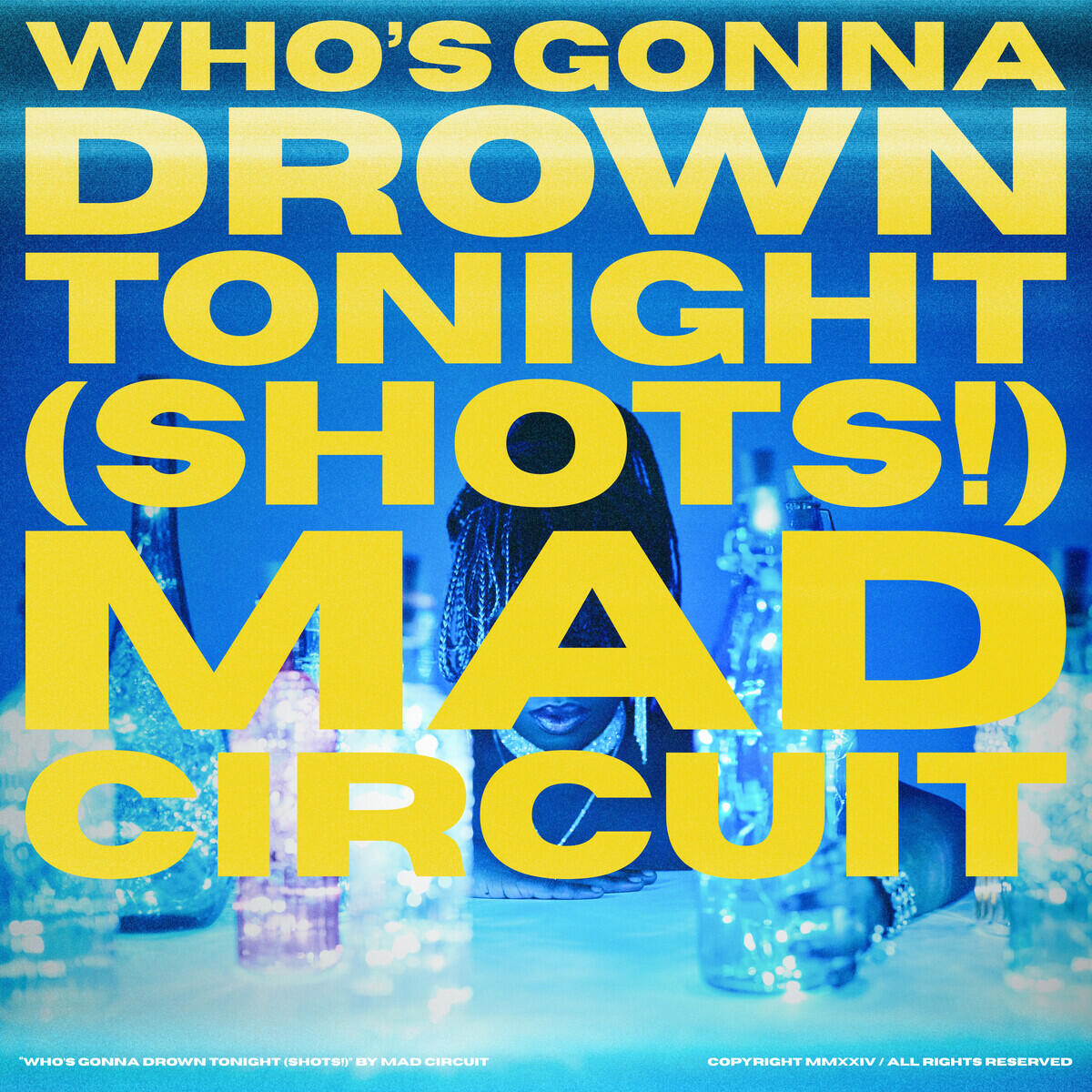 Релиз Who's Gonna Drown Tonight (Shots!)