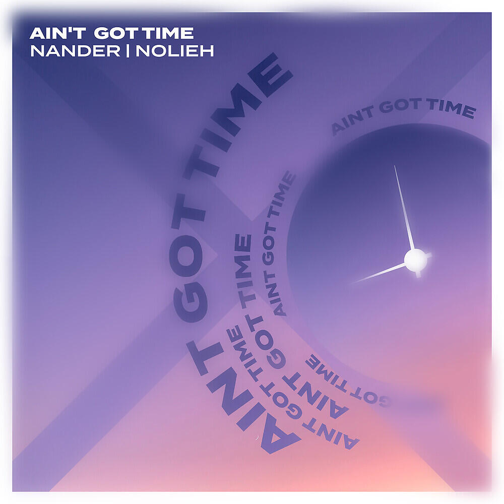 Релиз Ain't Got Time