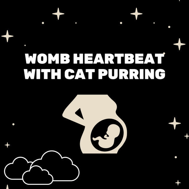 Релиз Womb Heartbeat with Cat Purring