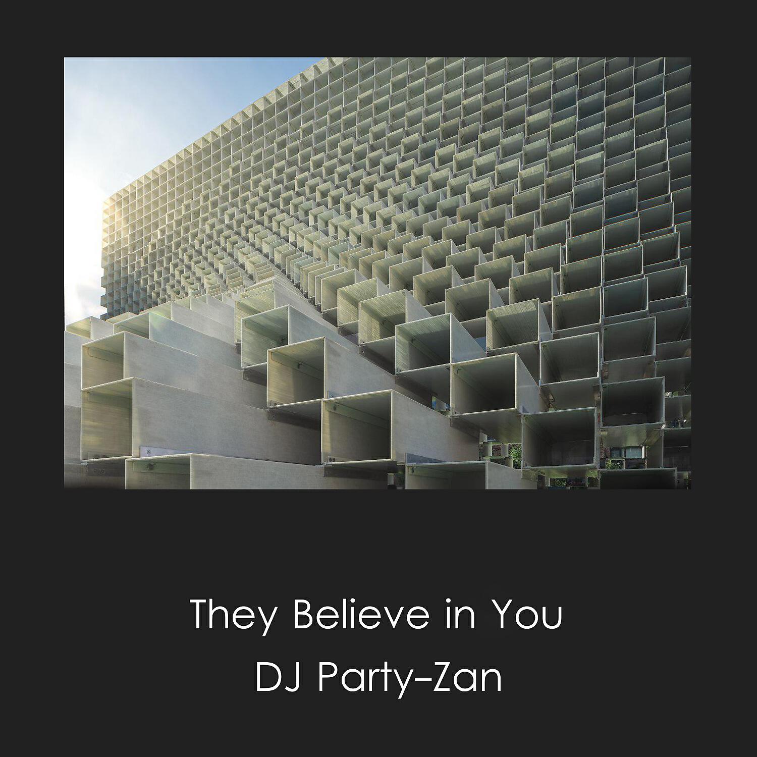 Релиз They Believe in You