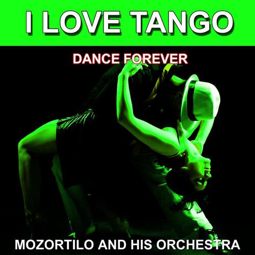Релиз I Love Tango (Dance Forever)
