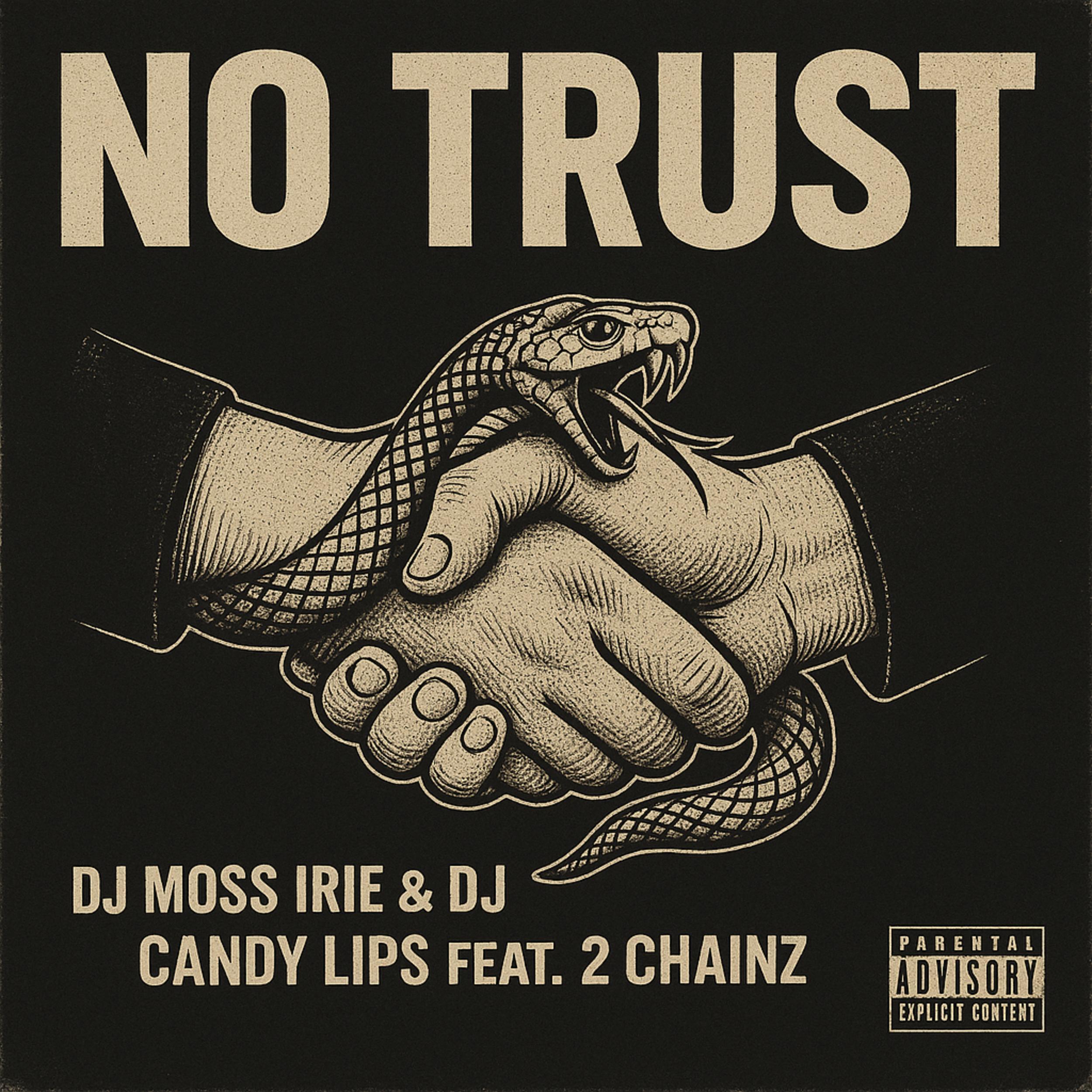 Релиз No Trust (feat. 2 Chainz)