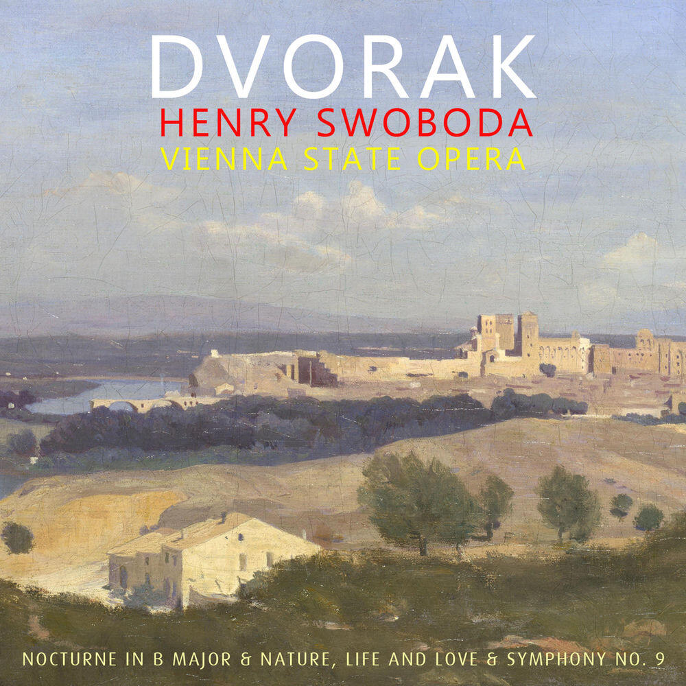 Релиз Dvorak: Nocturne in B Major & Nature, Life and Love & Symphony, No. 9