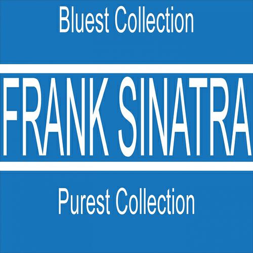 Релиз Frank Sinatra Purest Collection (Bluest Collection)