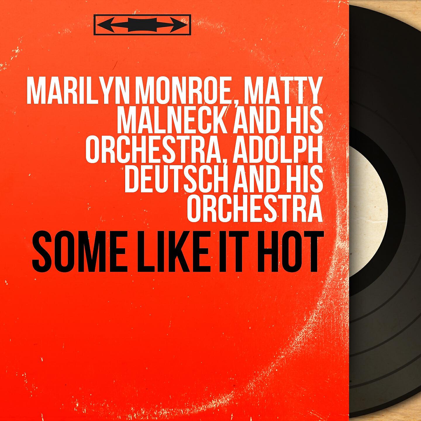 Marilyn Monroe, Matty Malneck and His Orchestra, Adolph Deutsch and His Orchestra