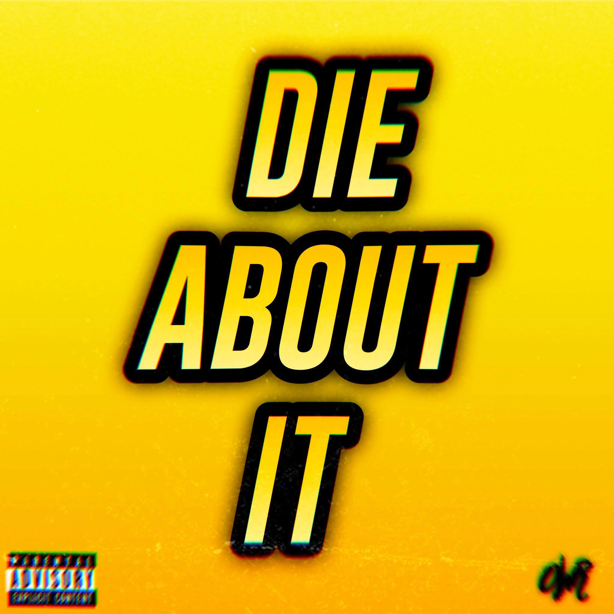 Релиз Die About It