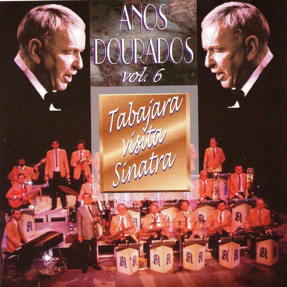 Релиз Anos Dourados, Vol. 6 - Tabajara Visita Sinatra