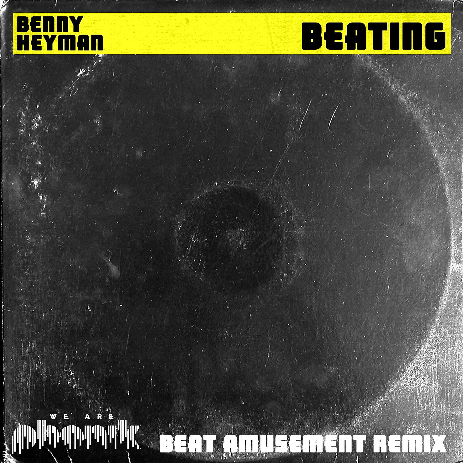 Релиз Beating (Beat Amusement Remixes)