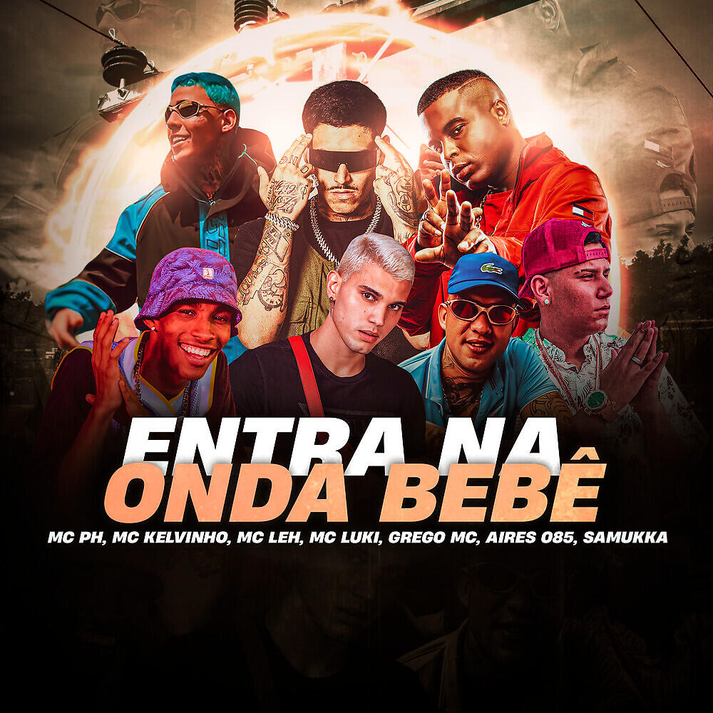 Скачать песню Mc PH, Mc Kelvinho, MC Leh, MC Luki, Grego Mc, Aires 085, Samukka - Entra na Onda Bebê бесплатно в MP3 для Android и iOS