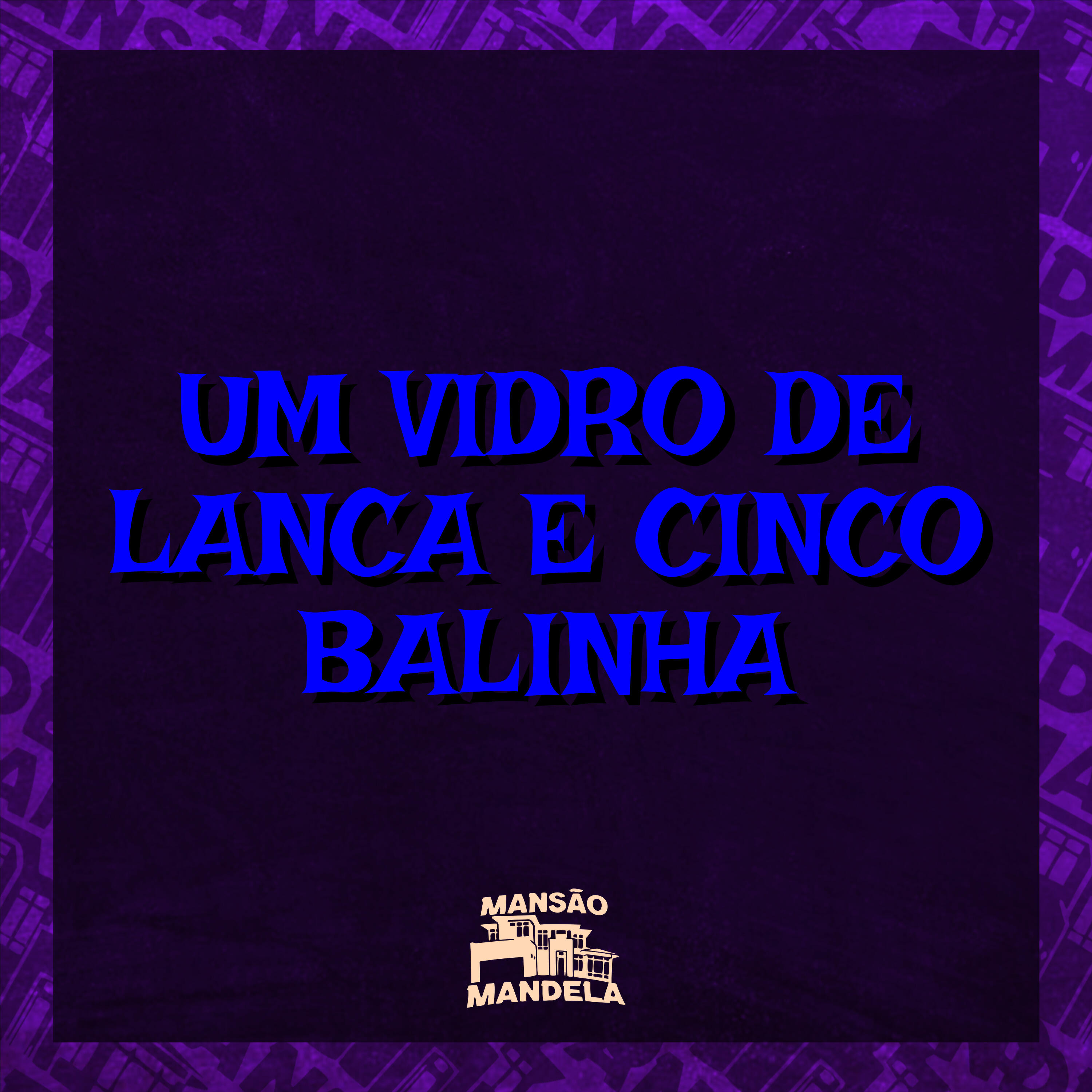 Релиз Um Vidro de Lança e Cinco Balinha