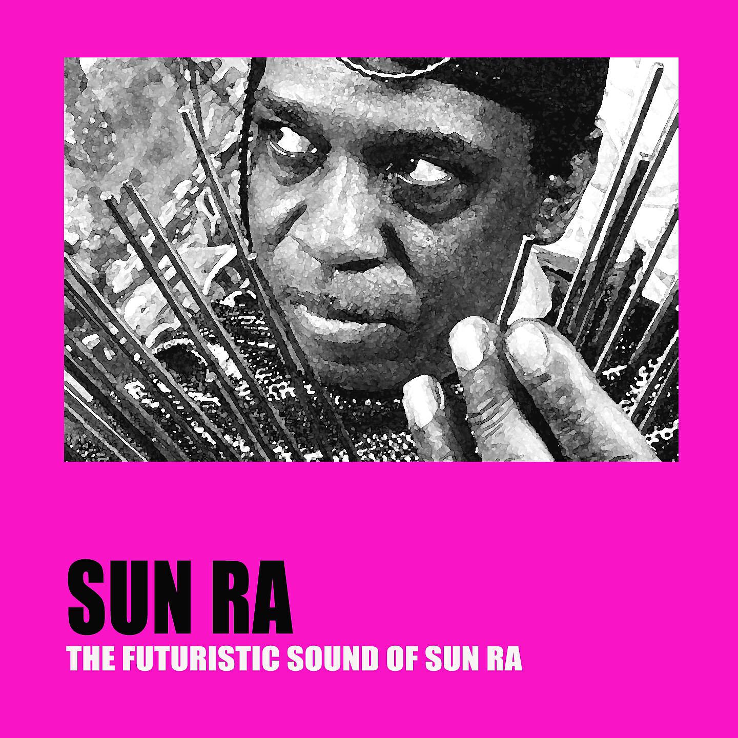 Постер альбома The Futuristic Sound of Sun Ra