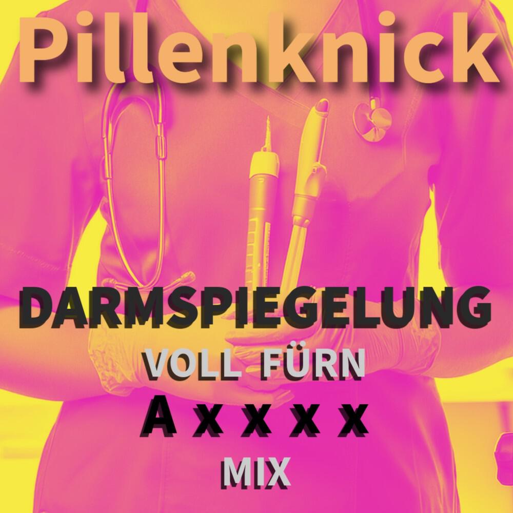Релиз Darmspiegelung (Voll fürn Axxxx Mix)
