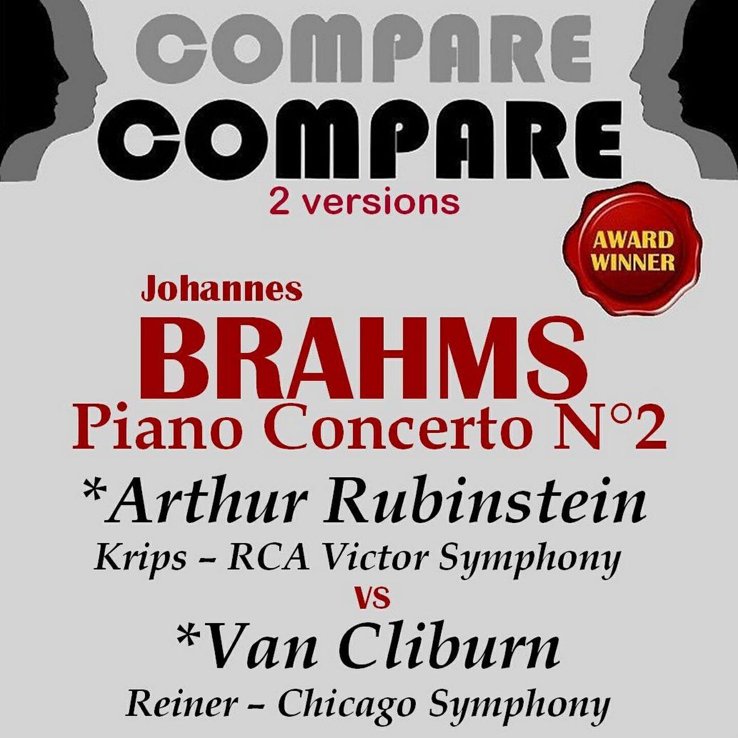 Релиз Brahms: Piano Concerto No. 2, Arthur Rubinstein vs. Van Cliburn (Compare 2 Versions)