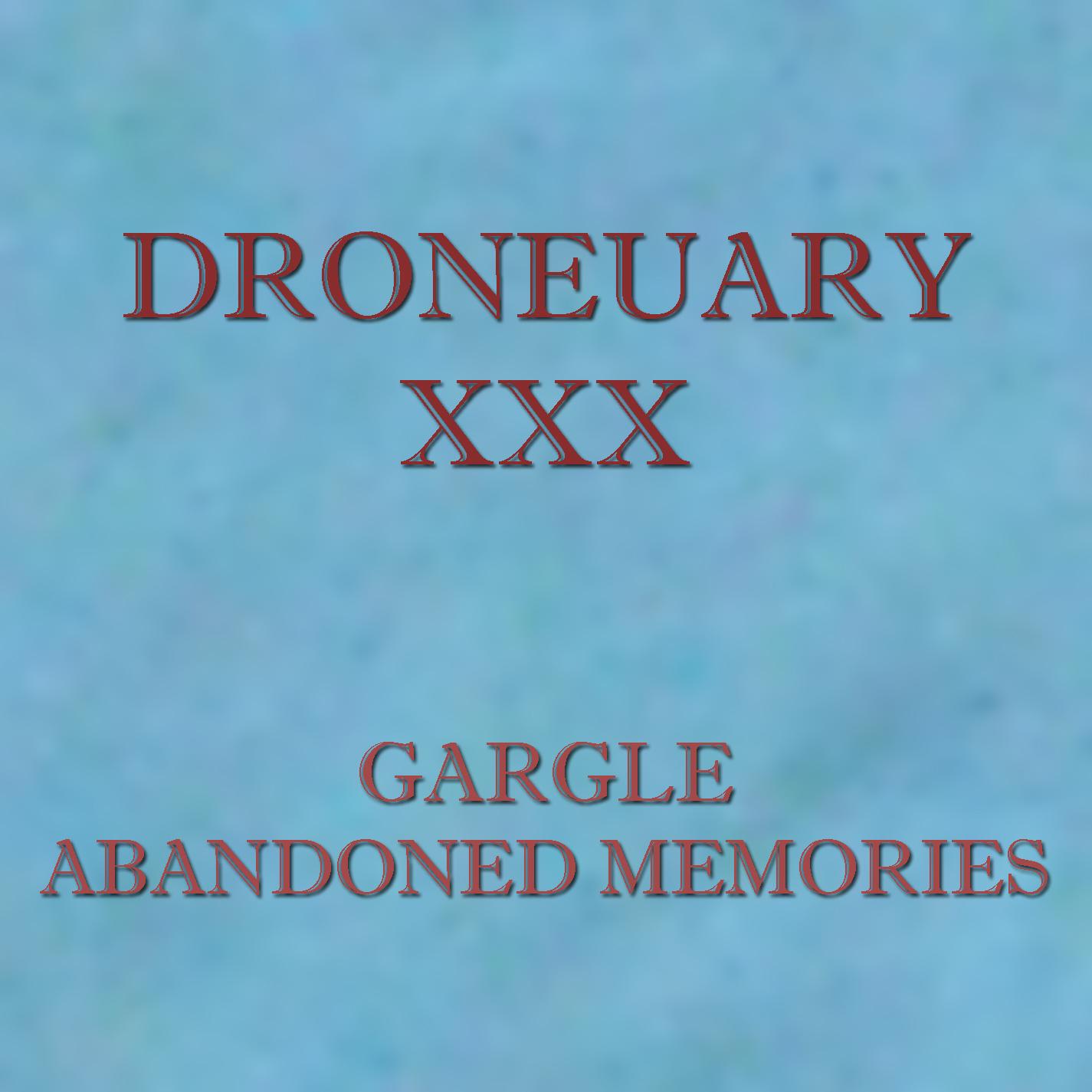 Релиз Droneuary XXX - Abandoned Memories