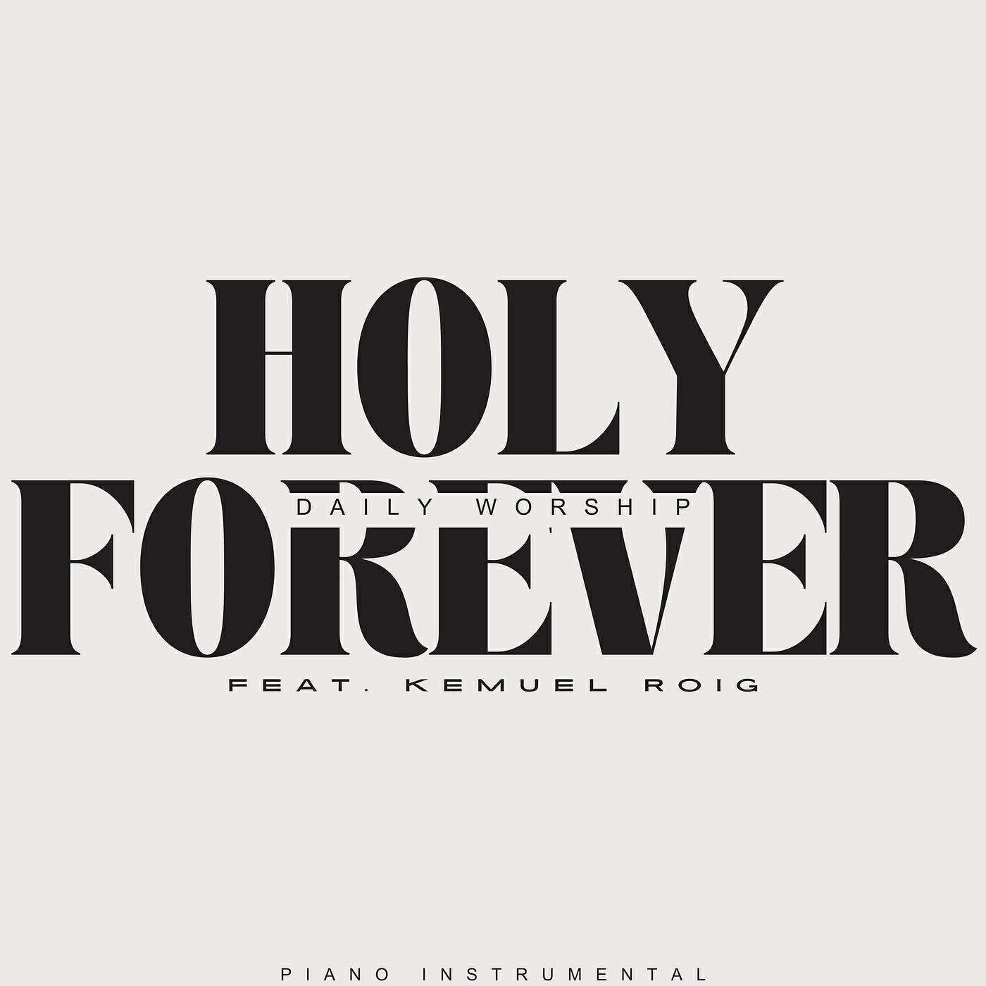Релиз Holy Forever (Piano Instrumental)