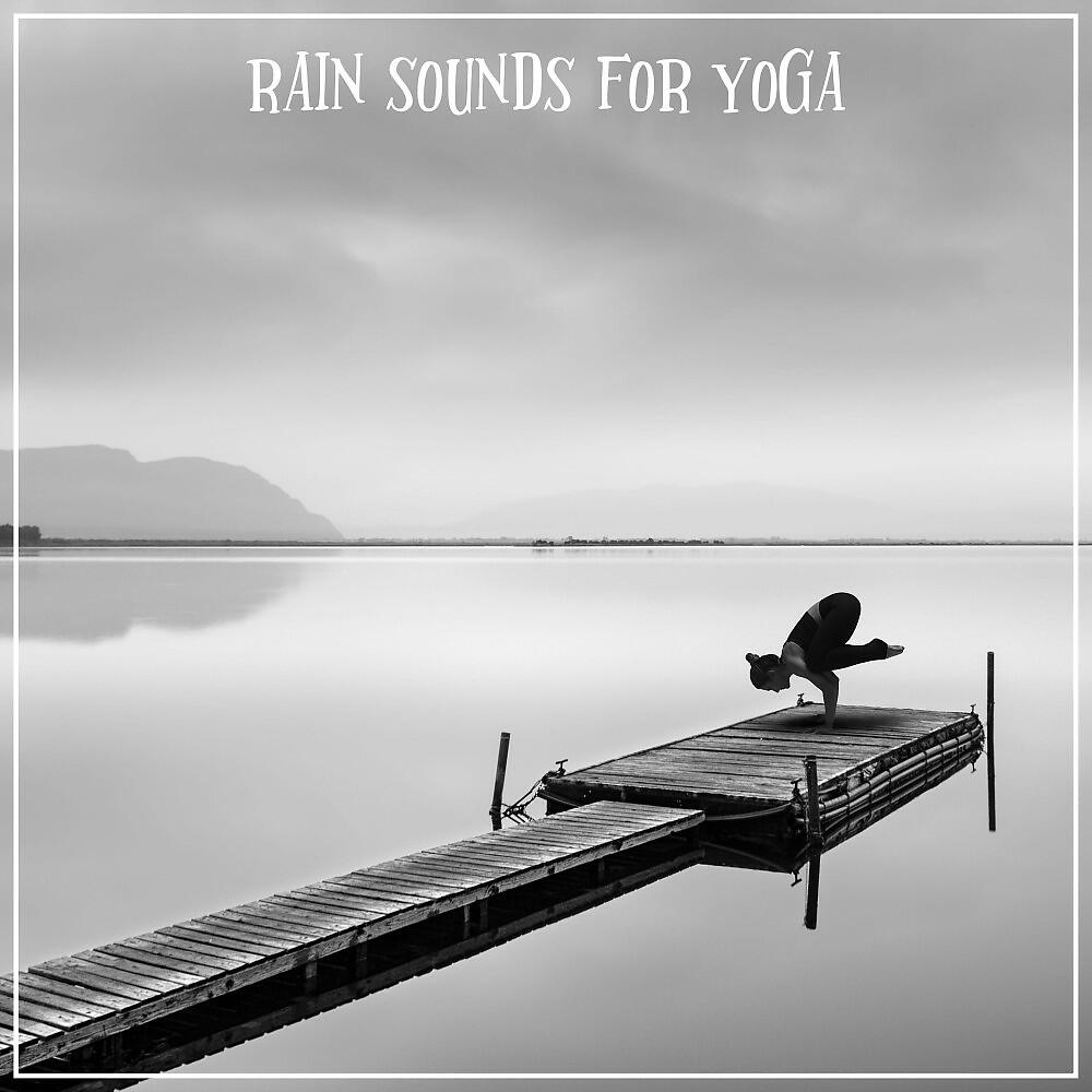 Релиз Rain Sounds for Yoga