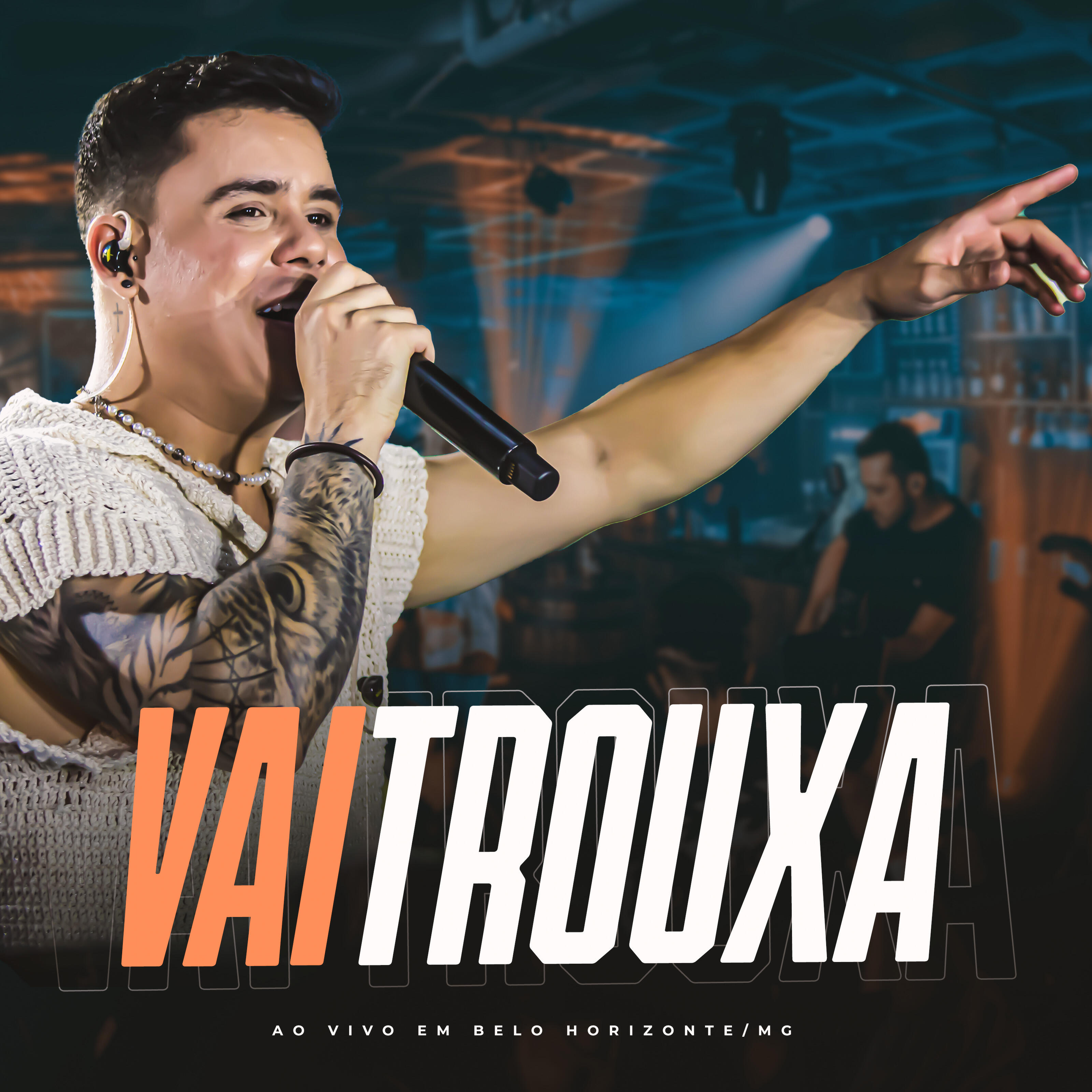 Релиз Vai Trouxa (Ao Vivo em Belo Horizonte)