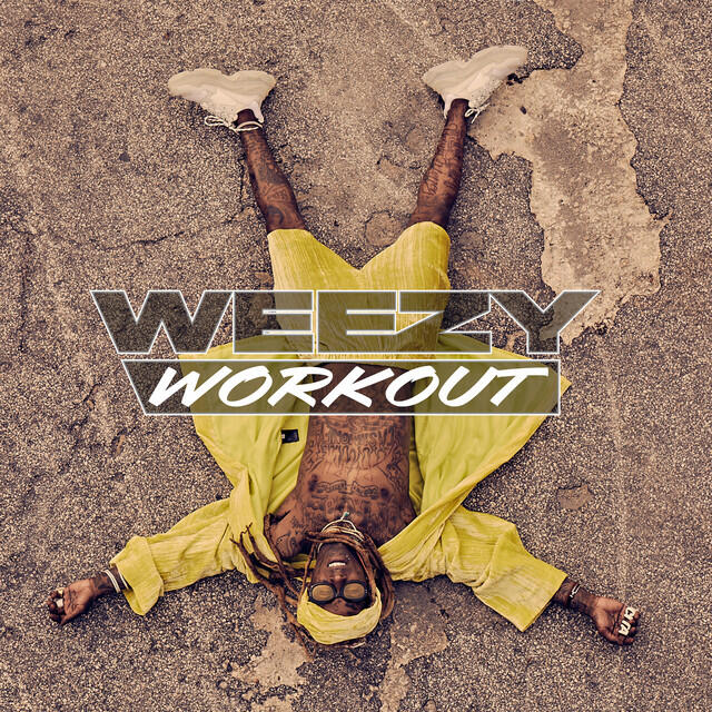 Постер альбома Weezy Workout