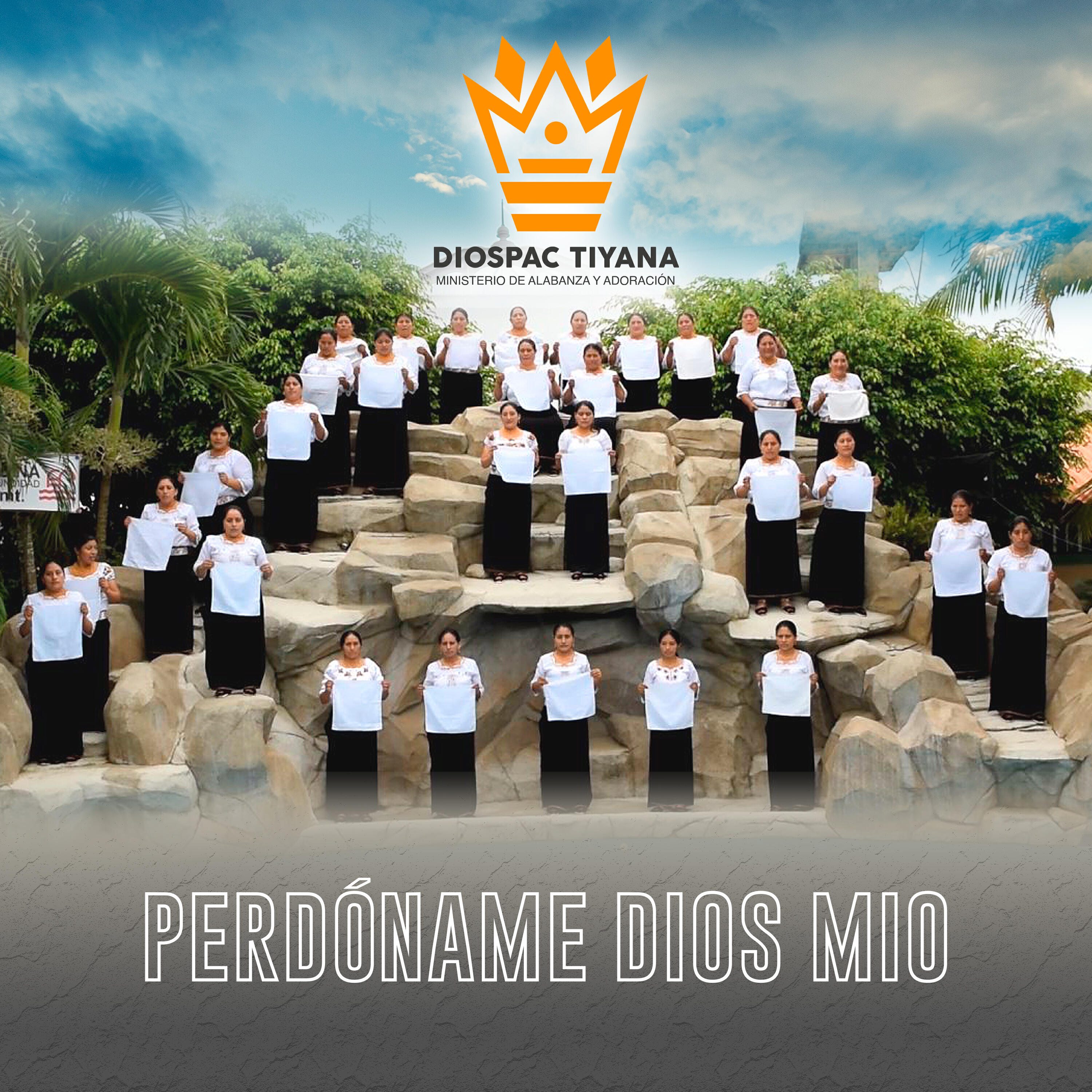 Diospac Tiyana Ministerio de Alabanza y Adoración