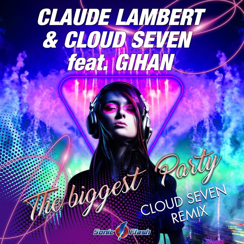 Релиз The Biggest Party (Cloud Seven Remix)