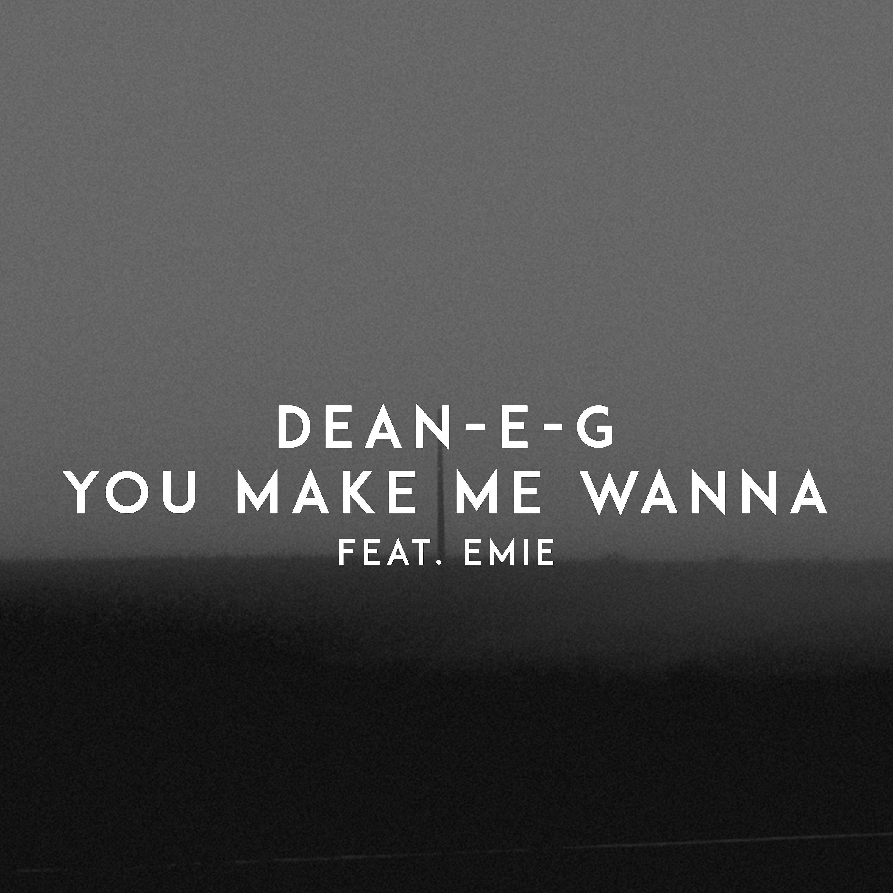 Релиз You Make Me Wanna
