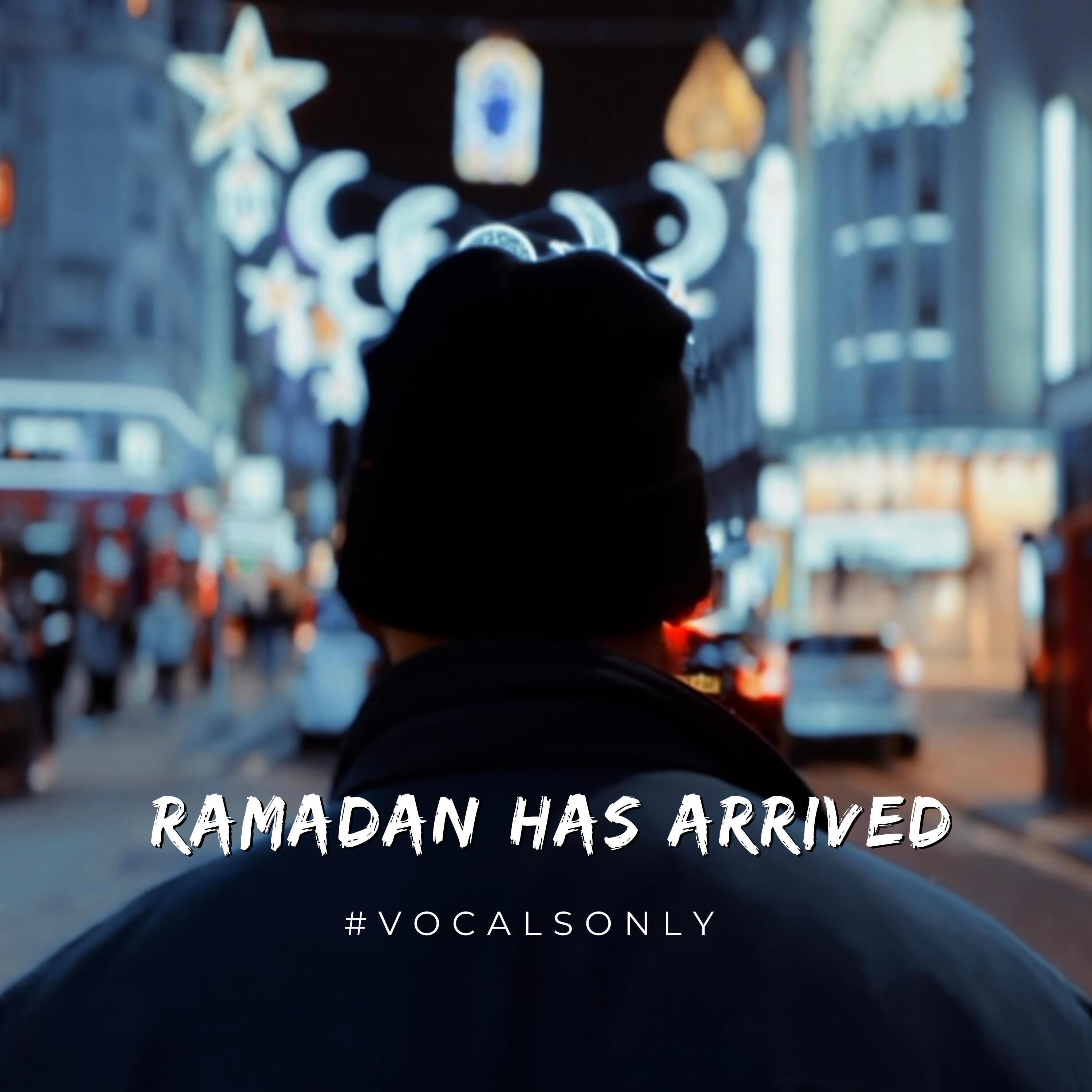 Релиз Ramadan Has Arrived (Vocals Only)