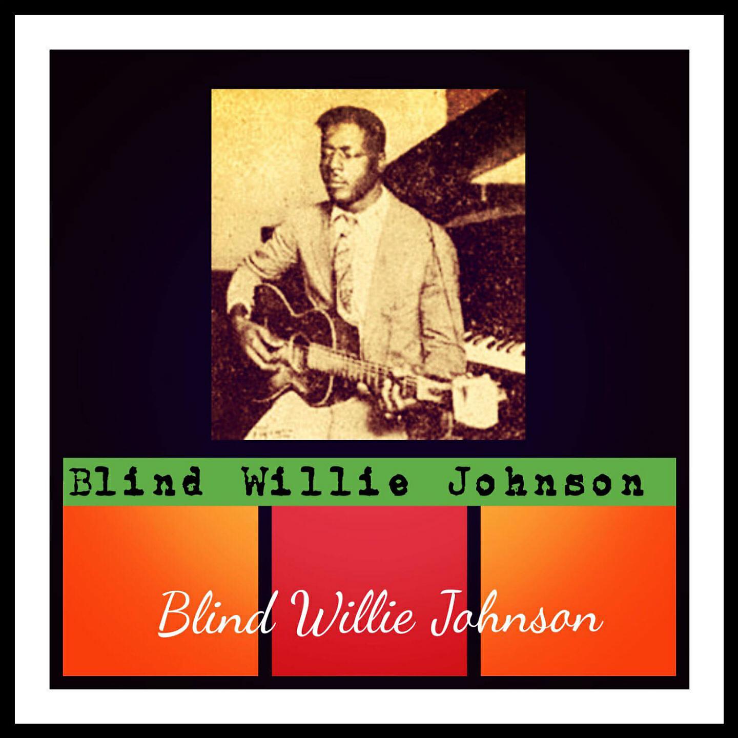 Релиз Blind Willie Johnson