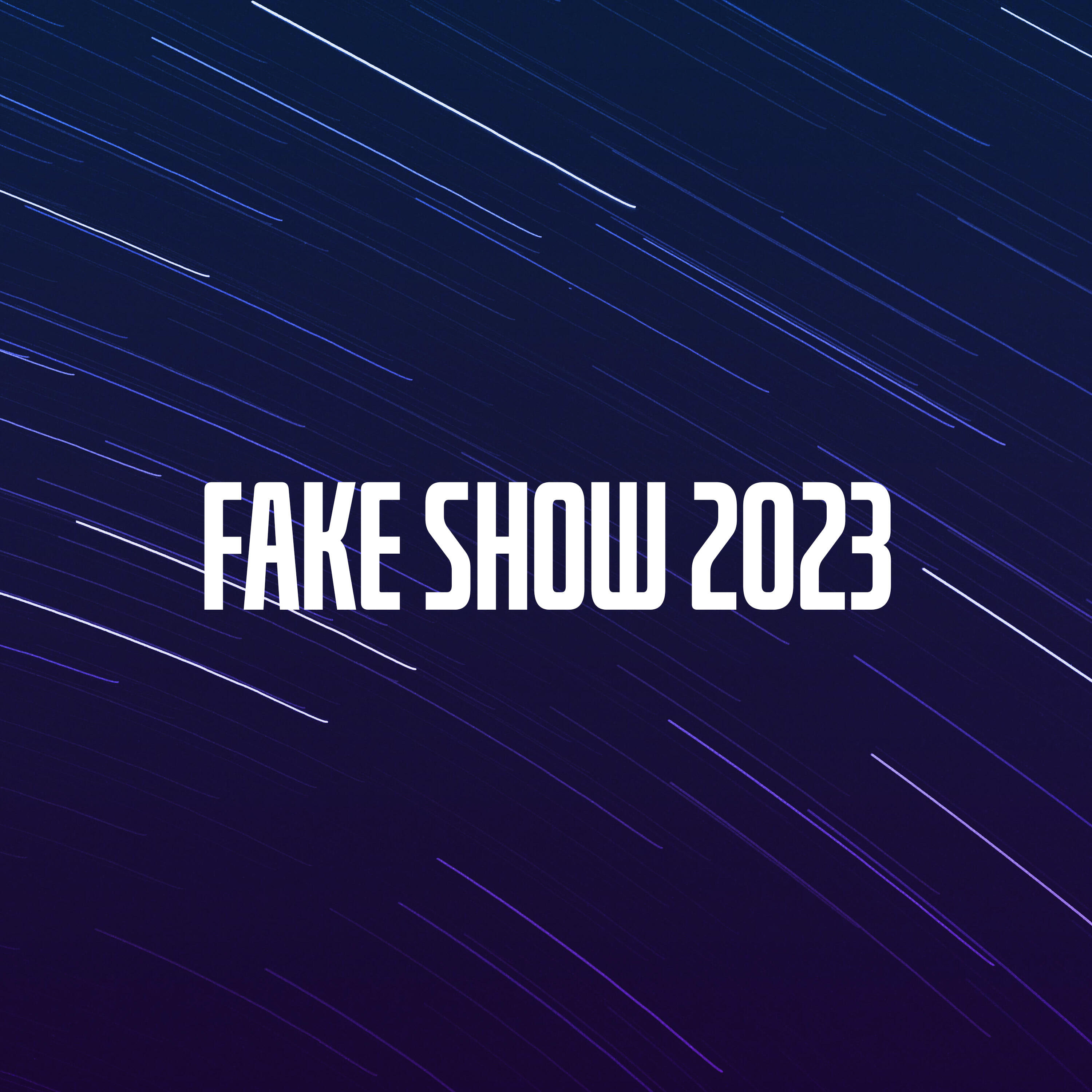Релиз Fake Show 2023