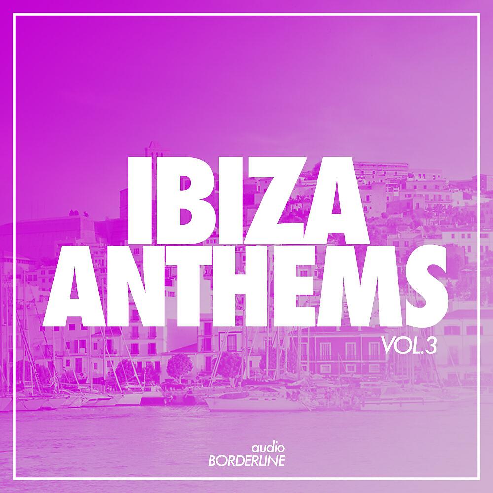 Релиз Ibiza Anthems 2017