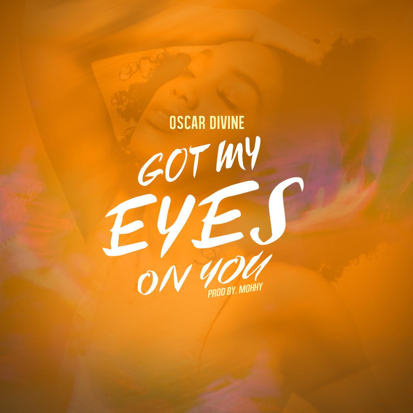 Релиз Got My Eyes on You