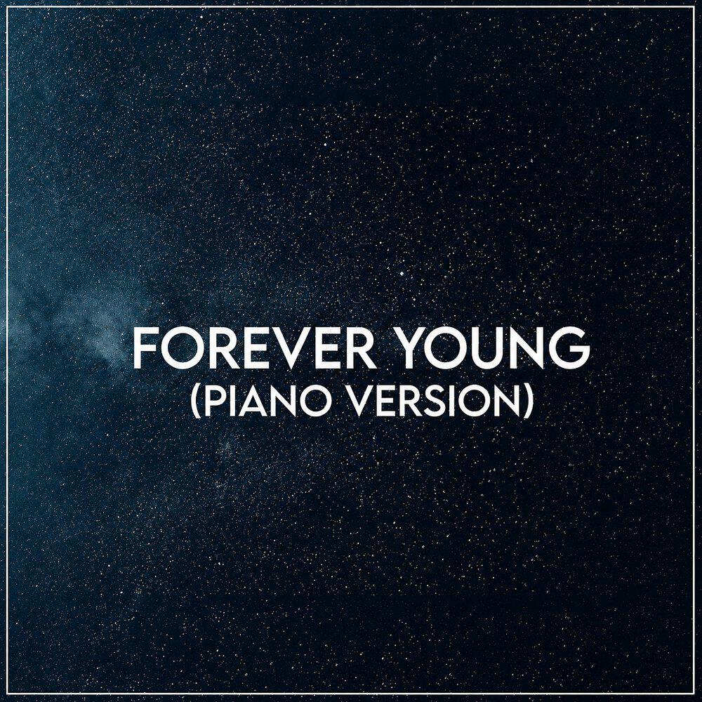 Релиз Forever Young (Piano Version)