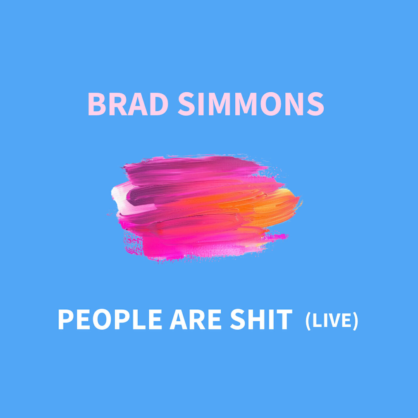 Релиз People Are Shit (Live)