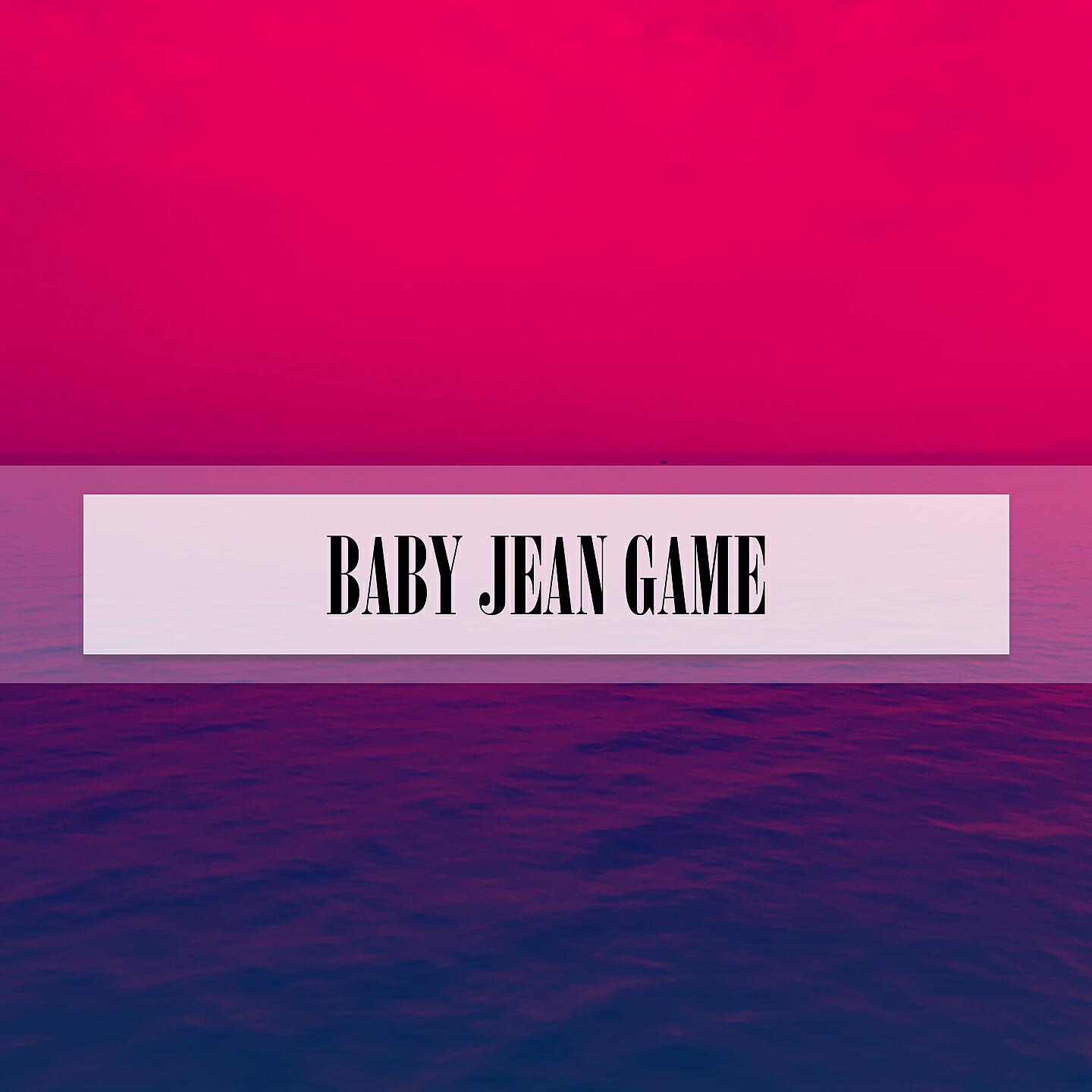 Постер альбома BABY JEAN GAME