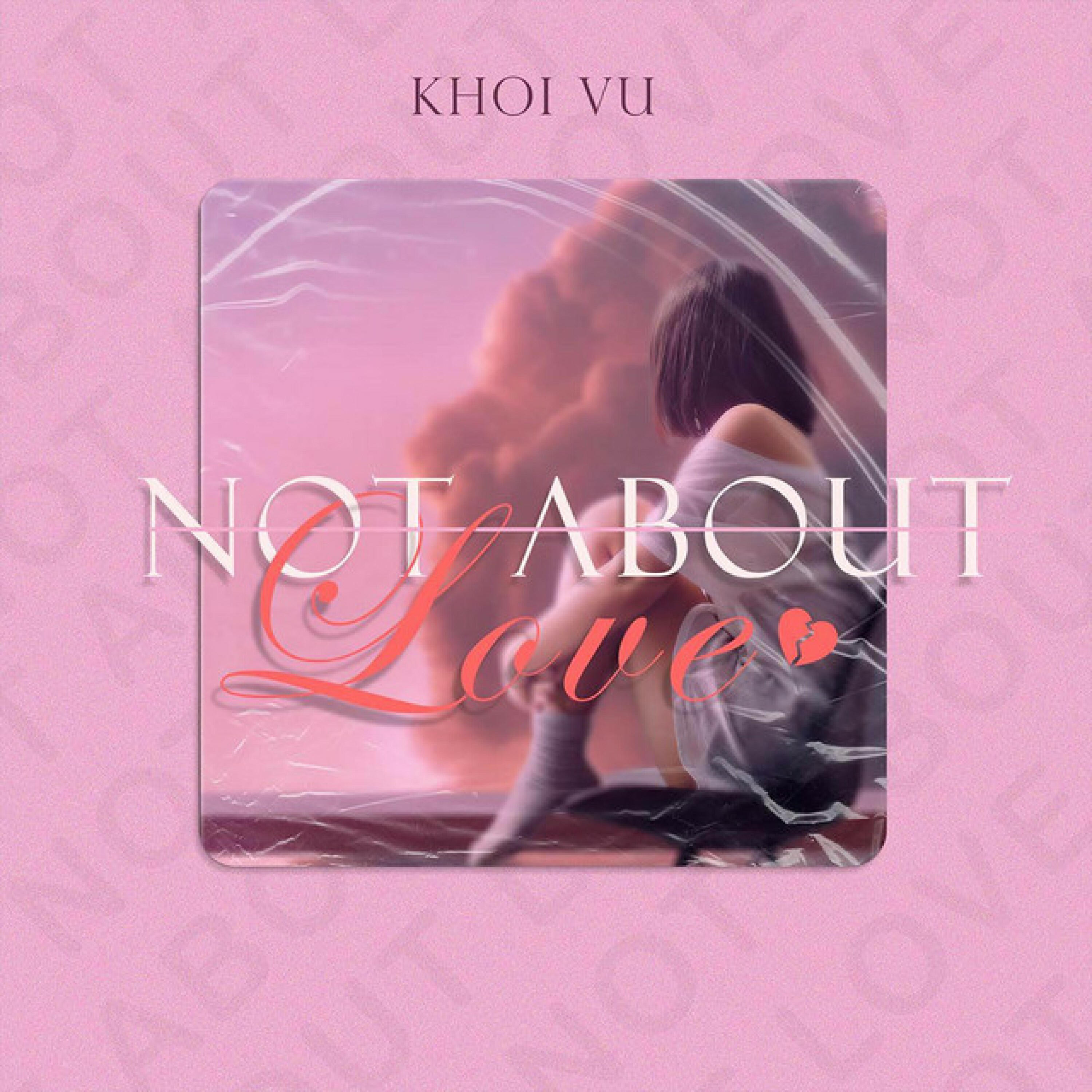 Релиз Hông Về Tình Iu (Not About Love)