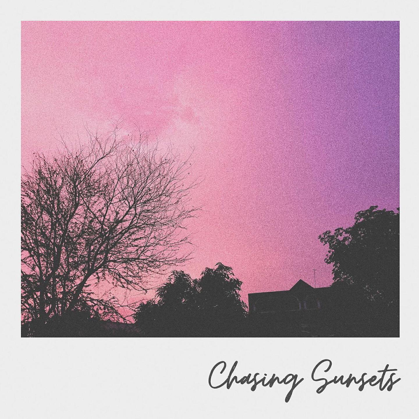 Релиз Chasing Sunsets