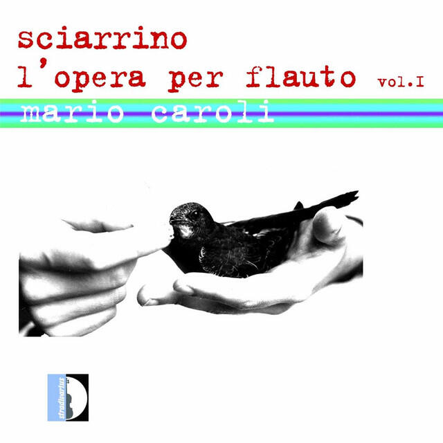 Релиз Sciarrino: L'opera per flauto, Vol. 1