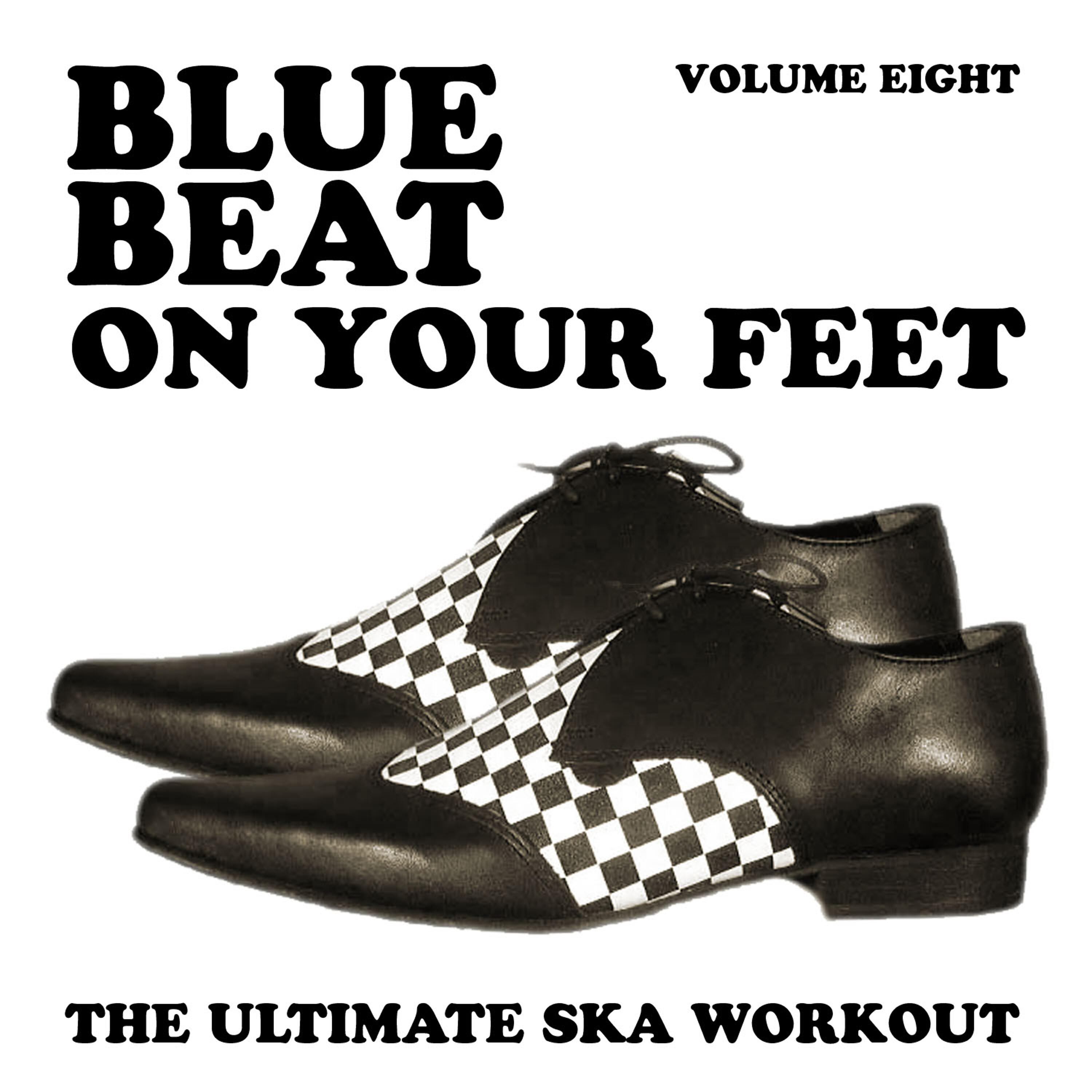 Релиз Blue Beat on Your Feet - The Ultimate Ska Workout, Vol. 8