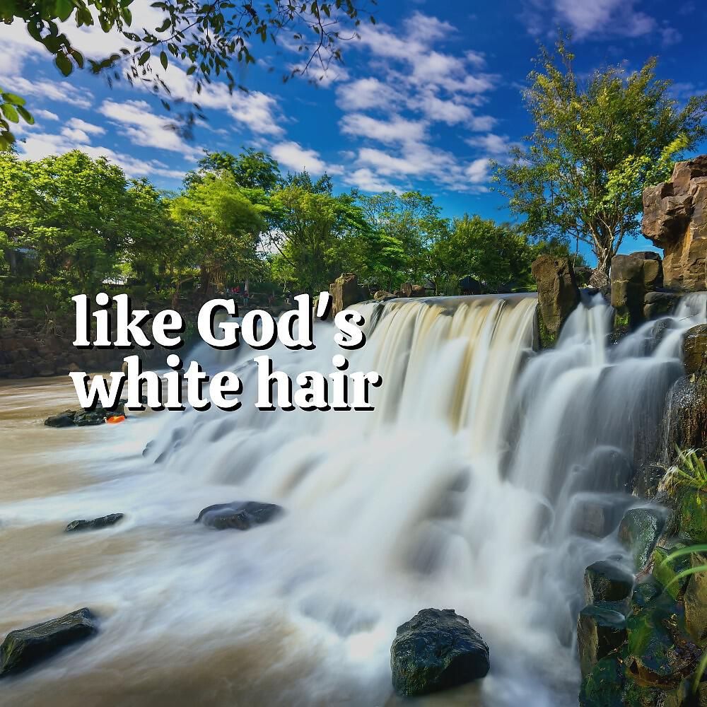Релиз Like God's White Hair