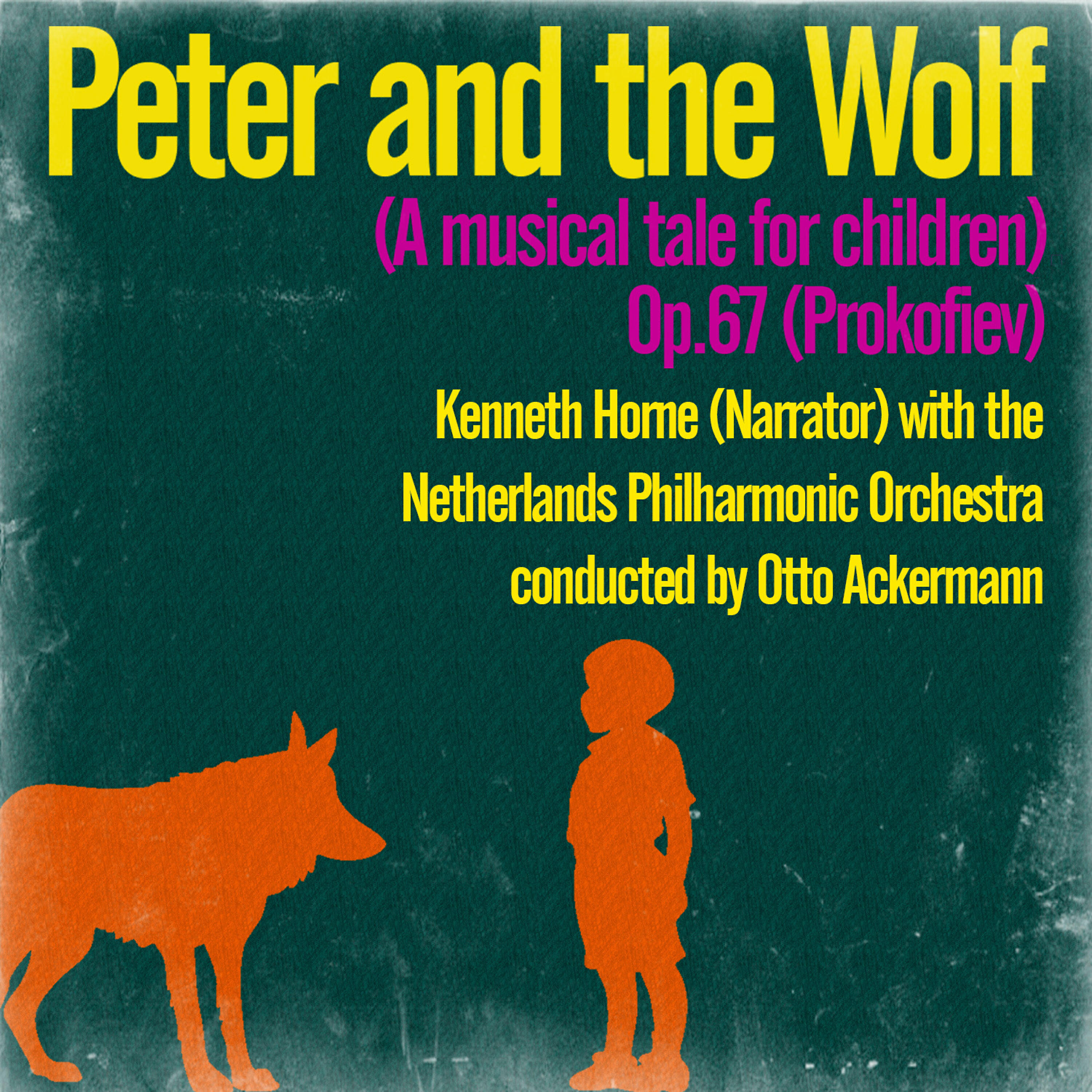 Релиз Peter and the Wolf (A Musical Tale for Children), Op. 67