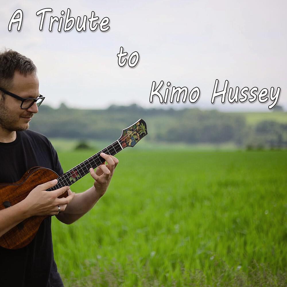 Релиз A Tribute To Kimo Hussey