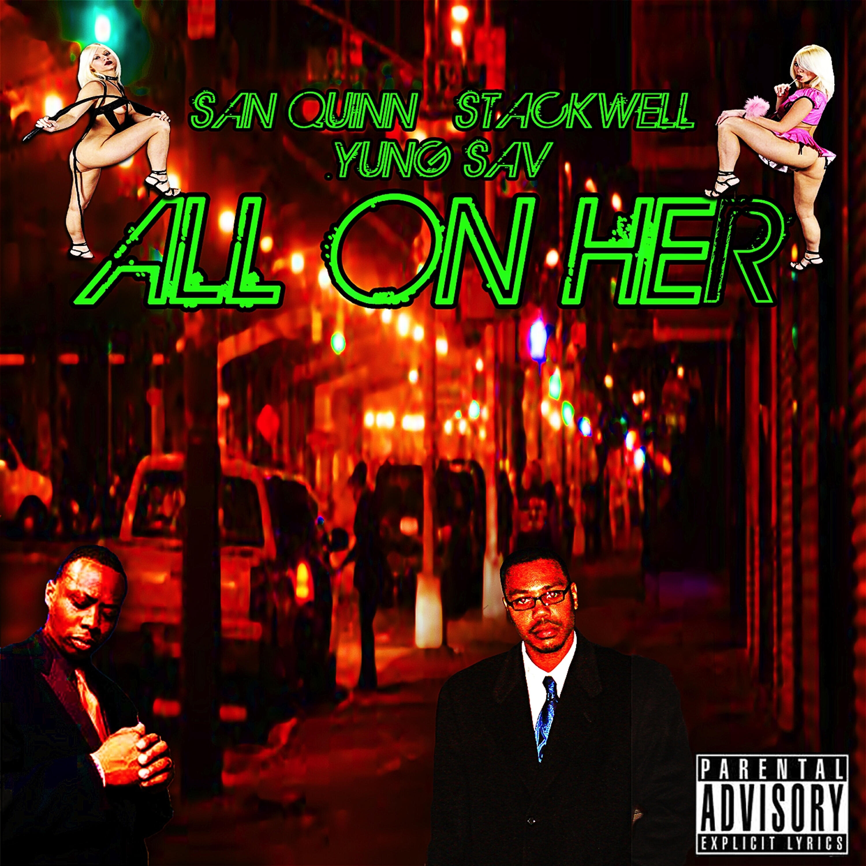Скачать песню Stackwell, San Quinn, Yung Sav - All on Her бесплатно в MP3 для Android и iOS