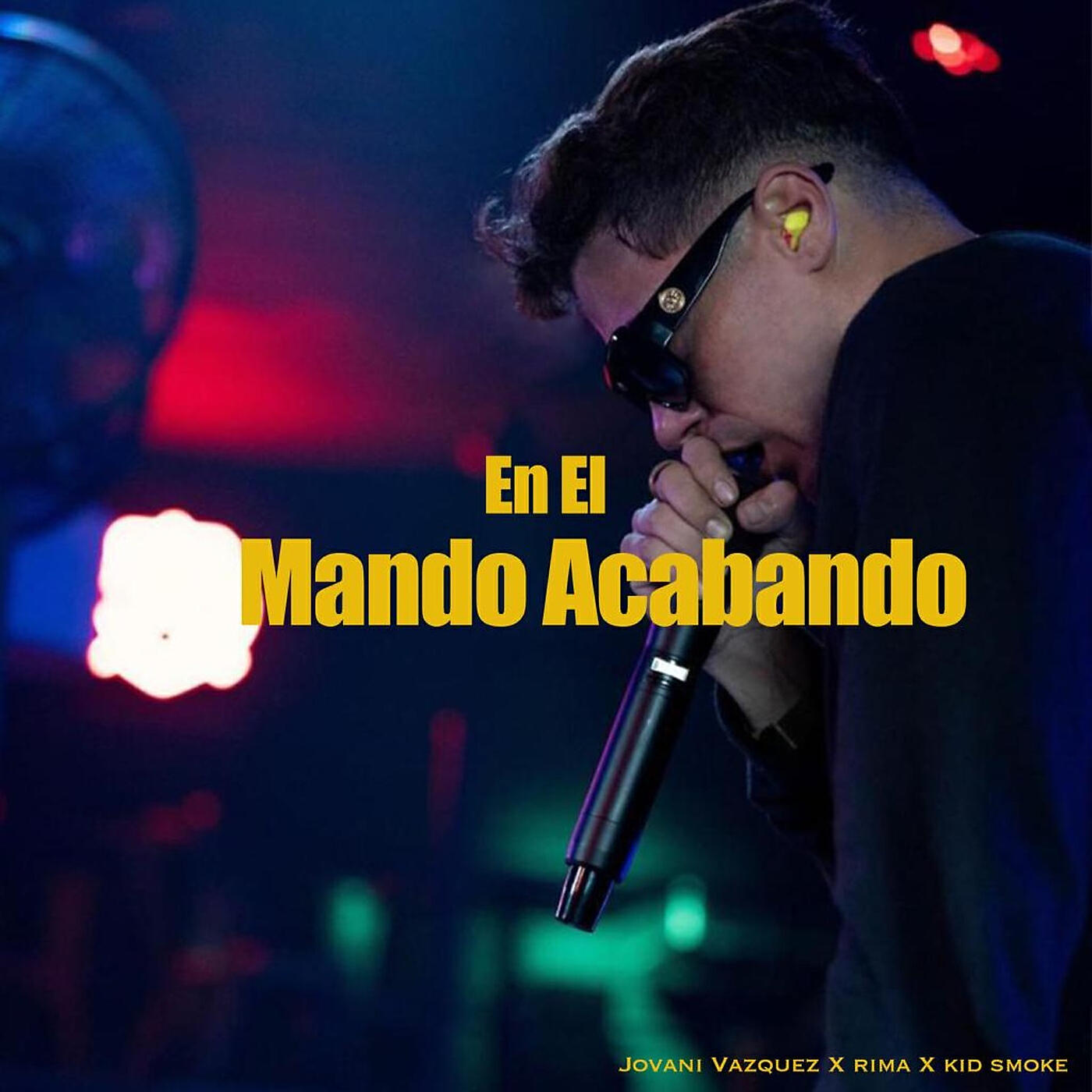 Rima, Jovani Vazquez, KidX1987 - En El Mando Acabando