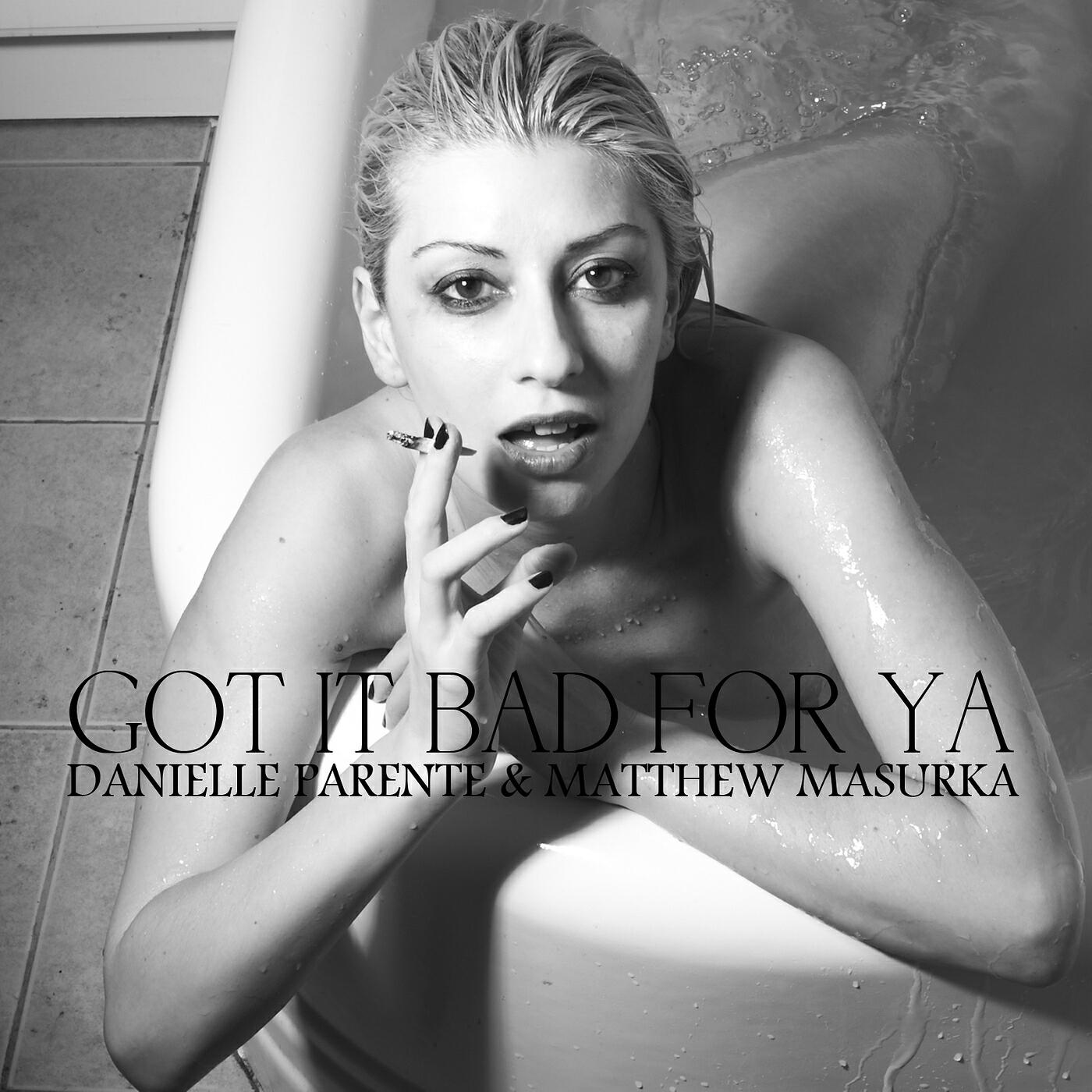 Релиз Got It Bad for Ya