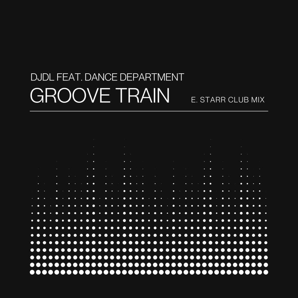 Релиз Groove Train (E. Starr Club Mix)