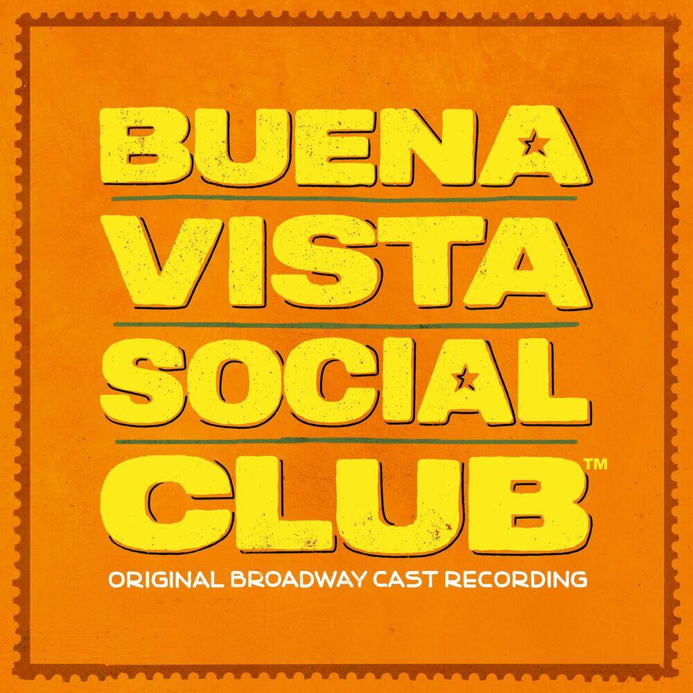 Релиз Buena Vista Social Club (Original Broadway Cast Recording)