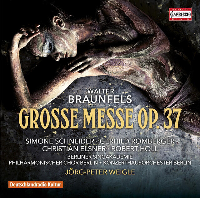 Jörg-Peter Weigle, Gerhild Romberger, Walter Braunfels, Robert Holl, Simone Schneider, Christian Elsner, Konzerthausorchester Berlin, Berliner Singakademie, Philharmonischer Chor Berlin, Knabenchor des Staats- und Domchores Berlin, Heiko Holtmeier - Große