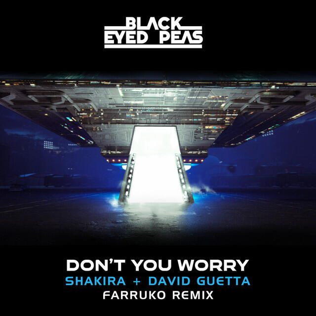 Постер альбома DON'T YOU WORRY (Farruko Remix) (with Farruko, David Guetta & Shakira)