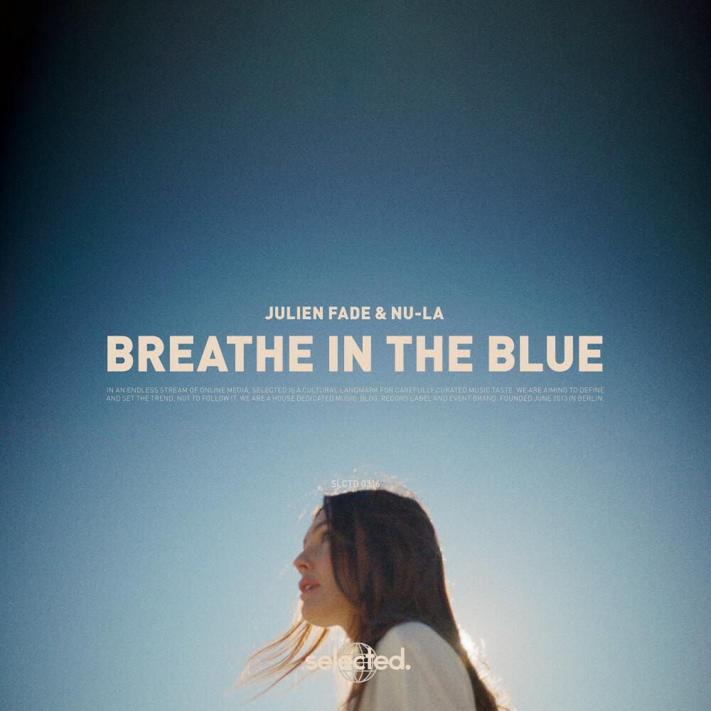 Релиз Breathe in the Blue