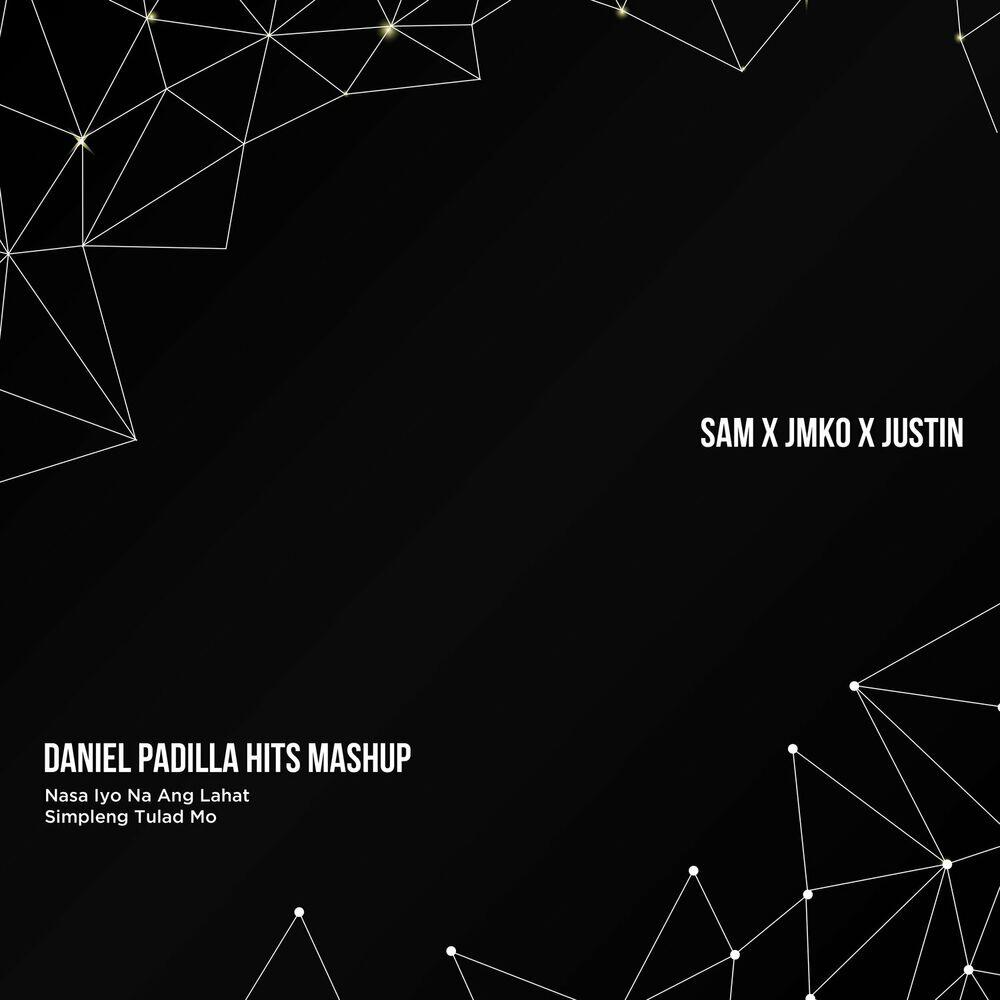 Релиз Daniel Padilla Hits Mashup (Nasa Iyo Na Ang Lahat / Simpleng Tulad Mo)